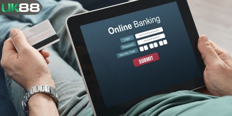 Cách gửi tiền UK88 cực nhanh bằng ngân hàng