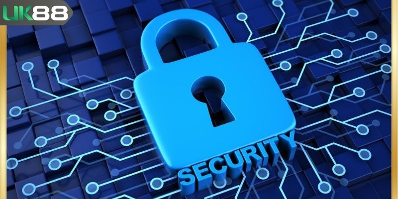 Tìm hiểu tổng quan về chính sách bảo mật UK88